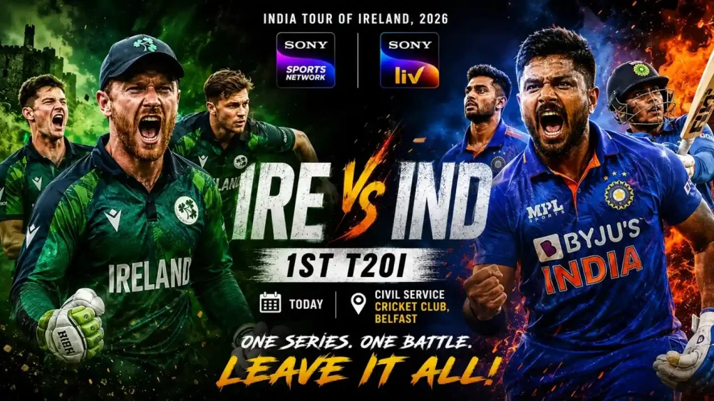Aggressive IRE vs IND 1st T20I promotional banner featuring Indian and Irish cricketers in action poses with fiery effects and Sony Sports Network and SonyLIV logos, highlighting the Belfast match showdown.